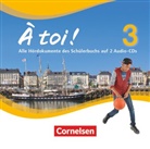 Walpurga Herzog, Ines Kaiser, Friederike Leist, Catherine Mann-Grabowski, Jürgen Mertens, Stefanie Schubert... - À toi ! - Vier- und fünfbändige Ausgabe 2012 - Band 3 (Audiolibro)