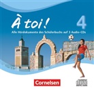 Walpurga Herzog, Ines Kaiser, Friederike Leist, Catherine Mann-Grabowski, Jürgen Mertens, Stefanie Schubert... - À toi ! - Vier- und fünfbändige Ausgabe 2012 - Band 4 (Audiolibro)