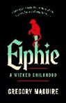 Gregory Maguire, Maguire Gregory - Elphie