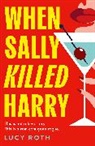 Lucy Nichol, Nichol Lucy, Lucy Rath, Lucy Roth - When Sally Killed Harry