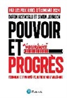 Daron Acemoglu, Simon Johnson - Pouvoir et progr&egrave;s : technologie et prosp&eacute;rit&eacute;, notre combat mill&eacute;naire