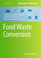 Cristobal N. Aguilar Gonzalez, Ricardo Gómez-García, Mohammed Kuddus - Food Waste Conversion