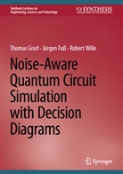 Jürgen Fuß, Thomas Grurl, Robert Wille - Noise-Aware Quantum Circuit Simulation with Decision Diagrams