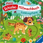 Bernd Penners, Federica Iossa - Mein Schiebe-Mitmachbuch - Lieblingstiere