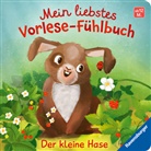 Maria Höck, Lisa Rammensee - Mein liebstes Vorlese-Fühlbuch - Der kleine Hase