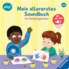 Maria Höck, Agency Collaborate, Amy Zhing - Play+ Mein allererstes Soundbuch Im Kindergarten - ab 12 Monate