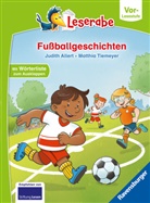 Judith Allert, Matthia Tiemeyer - Leserabe Vor-Lesestufe - Fußballgeschichten