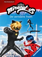 Anne Scheller - Miraculous - Der zerrissene Traum - Das Erstlesebuch zur Serie