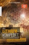 Michael Nehls, Michael (Dr. med.) Nehls - Das Lithium-Komplott