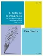 Care Santos - El taller de la imaginació