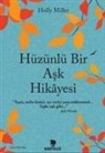 Holly Miller - Hüzünlü Bir Ask Hikayesi
