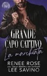 Renee Rose, Lee Savino - Grande capo cattivo - La marchiata