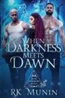 Rk Munin - When Darkness Meets Dawn