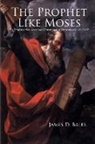 James Bales - The Prophet Like Moses