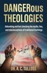 A. C. Tulloss - DANGERous Theologies