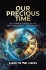 Gareth Williams - Our Precious Time