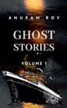 Anupam Roy - Ghost Stories