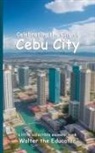 Walter the Educator - Celebrating the City of Cebu City