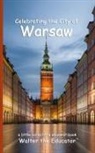 Walter the Educator - Celebrating the City of Warsaw