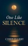 Chris Ellery - One Like Silence