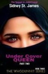 Sidney St. James - Under Cover Queen - Sequel to Jaded Lover
