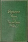 Thea Von Harbou, Guido Altendorf, Reinhold Keiner - Thea von Harbou. Spione