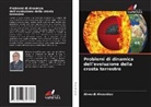 Ahverdi Ahverdiev - Problemi di dinamica dell'evoluzione della crosta terrestre