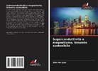 Aldo Holguín - Superconduttività e magnetismo, binomio sostenibile