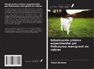 Edson Barbosa - Intoxicación crónica experimental por Palicourea marcgravii en cabras