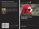 Ligia Lopes - Biopiratería en la Amazonia