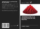 Sunday Adebisi - INTRODUCCIÓN A LA ESTRUCTURA DE LOS GRUPOS