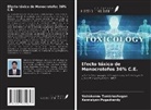 Kannaiyan Pugazhendy, Vairakannu Tamizhazhagan - Efecto tóxico de Monocrotofos 36% C.E