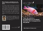 Hélio Martins Fontes Junior - Paso de peces y piragüismo en el mayor sistema de transposición de peces