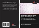 Michael Shoikhedbrod - Proprietà speciali delle bolle di elettrolisi di idrogeno e ossigeno