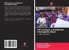 Kalamba Datukun, Anfani M. Kubi, Palang Mangut - UM Campus e Ambiente Inteligente Ideal