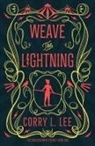 Corry L. Lee - Weave the Lightning