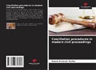 Senen Francois Xavier - Conciliation procedures in modern civil proceedings