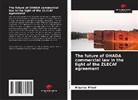 Maurice Minvi - The future of OHADA commercial law in the light of the ZLECAf agreement