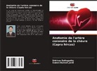 Suman Kumari Joshi, Srinivas Sathapathy - Anatomie de l'artère coronaire de la chèvre (Capra hircus)