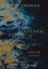 Taylor Little - Things I Needed