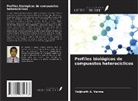 Vaijinath A. Verma - Perfiles biológicos de compuestos heterocíclicos