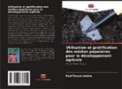 Paul Tersue Iorlaha - Utilisation et gratification des médias populaires pour le développement agricole
