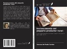 Vanusa de Paula Santos - Socioeconomía del pequeño productor rural