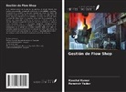 Kaushal Kumar, Paramvir Yadav - Gestión de Flow Shop