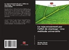 Karol Mi¿ieta, Karol Micieta, Gustáv Murín - Le rajeunissement par l'effet de stockage : Une méthode universelle