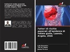 Luis Bandeira, Tazi N. Maria, Joana Paixão - Fattori di rischio associati all'epidemia di febbre gialla, Luanda, Angola, 2016