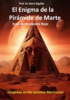 Boris Bigalke - El enigma de la pirámide de Marte