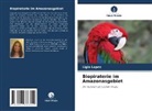 Ligia Lopes - Biopiraterie im Amazonasgebiet