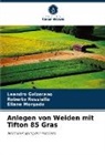 Leandro Galzerano, Eli Morgado, Eliane Morgado, Roberto Rossiello - Anlegen von Weiden mit Tifton 85 Gras