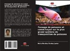 Hélio Martins Fontes Junior - Passage de poissons et canoë-kayak sur le plus grand système de transposition de poissons